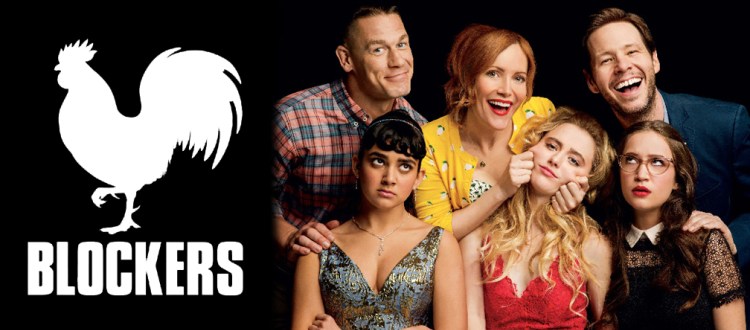 About REVIEW: ‘Blockers’ Is Funny As Both An Adult And Teen&nbsp;Movie